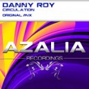 Danny Roy - Circulation (Original Mix)