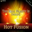 Hot Fusion - The Real Beauty Is Inside (Original Mix)