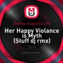 Davida Augusto Life - Her Happy Violance is Myth