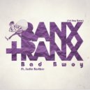 Banx & Ranx feat. Jodie Resther - Bad Bwoy