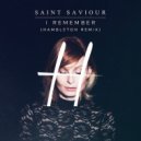 Saint Saviour - I Remember (Hambleton Remix)
