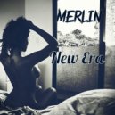 Merlin - New Era (Original Mix)