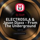 Electrosila & Jason Djaxx - From The Underground (Dj Steff Remix) (Remix)