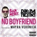 Sak Noel vs. DJ Kuba & NE!TAN feat. Mayra Veronica - No Boyfriend (Slayback Bootleg)