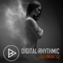Digital Rhythmic - Loverman_53 (Studio Live Compilation)
