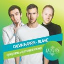 Calvin Harris & John Newman - Blame (DJ Nejtrino & DJ Stranger Remixes)