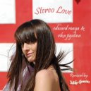 Edward Maya & Vika Jigulina - Stereo love (Mike Gracias Remix)
