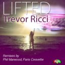 Trevor Ricci - Lifted (Paris Cesvette Remix)