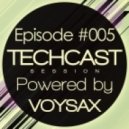 Voysax - Techcast Session // Episode #005