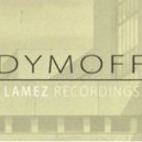 Dymoff - podcast lamez recordings