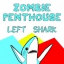 Zombie Penthouse - Left Shark