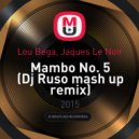 Lou Bega, Jaques Le Noir - Mambo No. 5 (Dj Rusoremix)