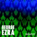 George Ezra - Budapest
