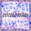 Arcade Fighters - Mais Uma Chance (Original Mix)
