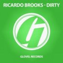 Ricardo Brooks - Dirty