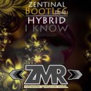 Hybrid - I Know (Zentinal Dnb Bootleg)