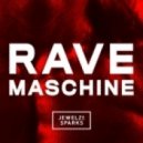 Jewelz & Sparks - Rave Maschine (Original Mix)