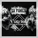 La Familia - Viata Buna (Dj Asher & Dj Dark Remix)