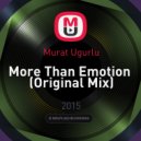 Murat Ugurlu - More Than Emotion