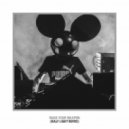 Deadmau5 - Raise Your Weapon