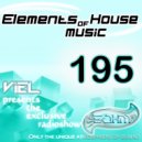 Viel - Elements of House music 195 (Radioshow)