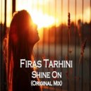 Firas Tarhini - Shine On (Original Mix)