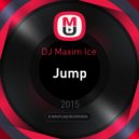 DJ Maxim Ice - Jump