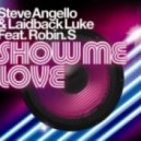 Steve Angello & Laidback Luke feat. Robin S. - Show Me Love (Alexandre Fossard Remix)