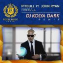 Pitbull feat. John Ryan - Fireball (Dj Kolya Dark Remix)