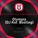 Daddy Groove & Sick Individuals & Ariyan - Olympia (DJ Kot Bootleg) (DJ Kot Bootleg Mix)