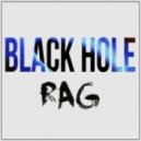 Rag - Black Hole (Original Mix)