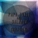 Papa Tunde & Nalimov - Religion (Original Mix)