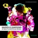 MAJENTA vs. Shakedown - At Night