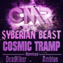 Syberian Beast - Cosmic Tramp (DeadKiber Remix)