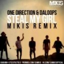 One Direction & DaLoops - Steal My Girl