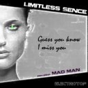 Limitless Sence - Guess You Know I Miss You (Original Mix)