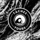 TÂCHES feat. PB Kaya - Yours (Original Mix)