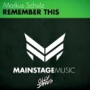 Markus Shulz - Remember This (Olly James Bootleg)