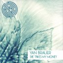 Yan Brauer & Salla - She Takes My Money (L.O.O.P Remix)