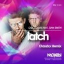 Disclosure feat. Sam Smith - Latch