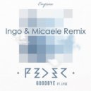 Feder Ft. Lyse - Goodbye (Ingo & Micaele Remix) (Ingo & Micaele Remix)
