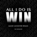 DJ Khaled - All I Do Is Win
