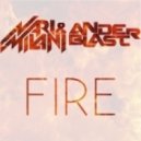 Nari & Milani, Anderblast - Fire