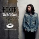 Hozier - Take me to church (Dj Lykov vs. Dj Skryaga radio edit)