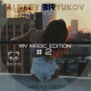 Alexey Biryukov - My Magic Edition (MME MIX 13.02.15)