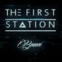 The First Station - Bounce