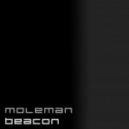 Moleman - Beacon