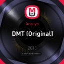 Aranyo - DMT