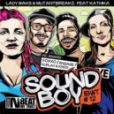 Lady Waks, Mutantbreakz feat. Kathika - Soundboy (Original mix)
