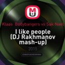 Klaas Bodybangers vs. Sak Nael - I like people
